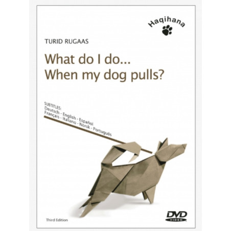 DVD Que faire quand mon chien tire en laisse ? Turid Rugaas